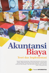 Image of Akuntansi Biaya; Teori & Implementasi